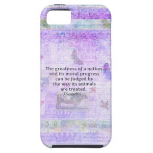 Ghandi quote about animal cruelty iPhone 5 covers