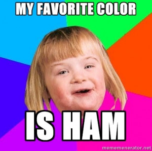 My favorite color is HAM