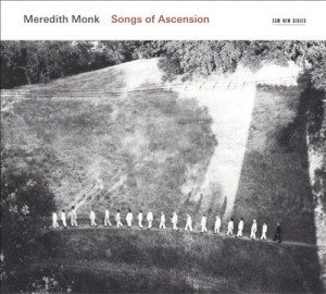 Meredith Monk Songs of Ascension