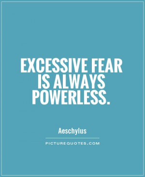 Fear Quotes Aeschylus Quotes