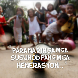 8779-para-na-rin-sa-mga-susunod-pang-mga-henerasyon.png