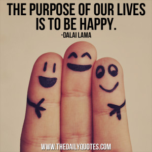 ... -of-our-lives-happy-dalai-lama-daily-quotes-sayings-pictures.jpg