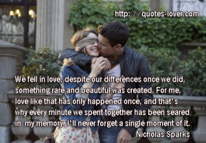 We fell in love despite our differences and once we di something rare