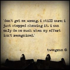 For those in my heart, I'll never stop caring. I'll always be here ...