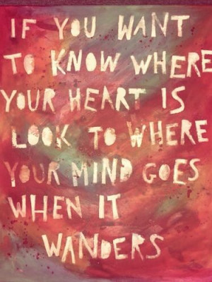 Where does your mind wonder?