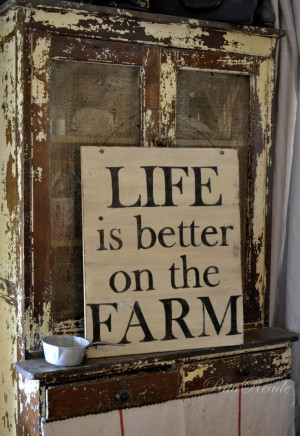 Life is better on the Farm vintage sign farmgirl fancies wooden sign