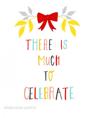 Celebrate quote #4