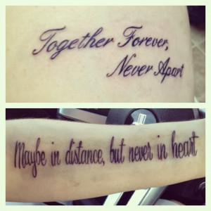 ... Together forever, never apart. Maybe in distance, but never in heart