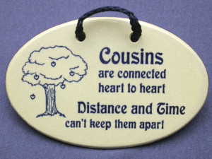 Cousins are connected heart to heart