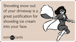 shoveling-snow-driveway-justification-face-seasonal-ecards-someecards