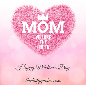 fuzzy-heart-queen-happy-mothers-day-mom-mum-quotes-sayings-pictures ...