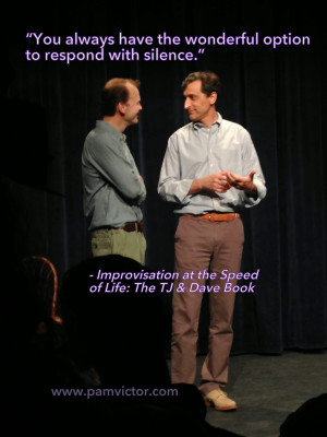 ... is a Poodle: Scrumptious Improv Quotes: The TJ & Dave Book (Silence