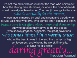Daring Greatly – Are you in the Arena?