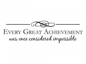 ... Once Considered Impossible Large Wall Quote Vinyl Decal Graphic Quotes