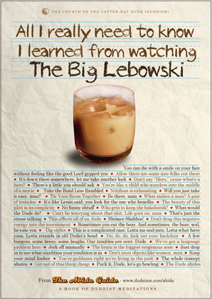 Everything I Need to Know I Learned from Watching The Big Lebowski