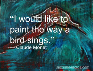 Claude Monet quote on a layer of one of my paintings