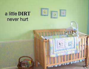 LITTLE DIRT NEVER HURT Boy Quotes Sayings Wall Letter