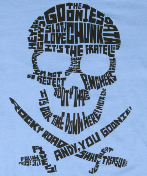 Goonies Quote Skull Logo T Shirt l