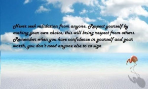 Never let the thoughts of others affect your choice!