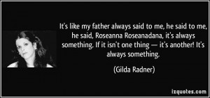 More Gilda Radner Quotes
