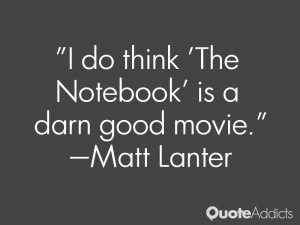 do think 39 The Notebook 39 is a darn good movie Wallpaper 1