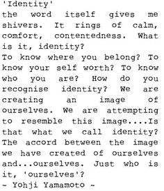 ... about identity and belonging. What do you make of this statement? More
