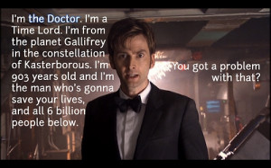 am a huge fan of Doctor Who. David Tennant played the 10th Doctor ...