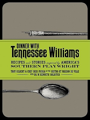 Dinner With Tennessee Williams Cookbook