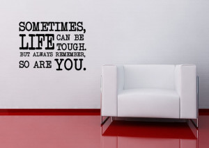 Life can be Tough wall sticker inspirational motivational quote decal ...