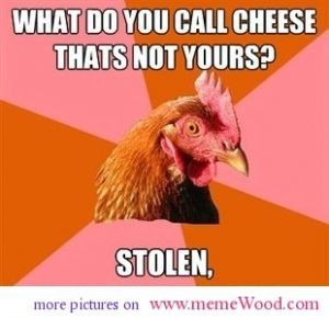 Anti joke chicken quote stolen