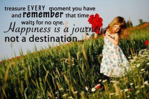 Treasure Every Moment You Have