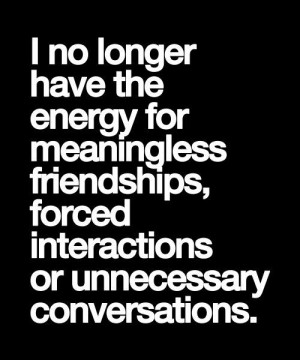 Unnecessary Conversations – Friendship Quotes