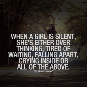 , She Either Over Thinking, Tired Of Waiting, Falling Apart, Crying ...