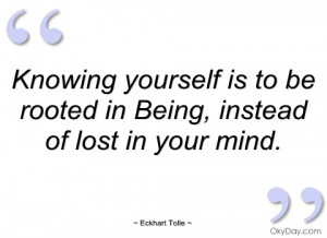 knowing yourself is to be rooted in being eckhart tolle