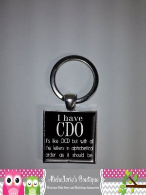 have CDO similar to OCD Key Ring Funny by MichelleriesBoutique, $8 ...