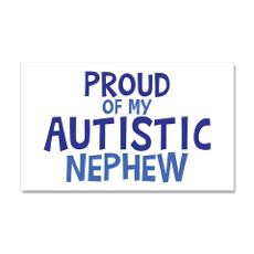 Proud Of My Autistic Nephew 35x21 Wall Decal