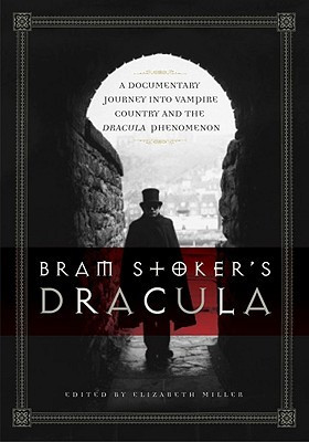 ... Dracula: A Documentary Journey into Vampire Country and the Dracula