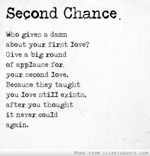 ... Your First Love Give A Big Round Of Applause For Your Second Love