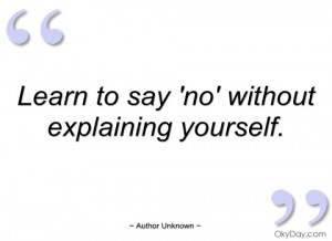 life quote learn to say no without explaining yourself