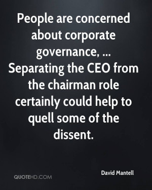 People are concerned about corporate governance, ... Separating the ...