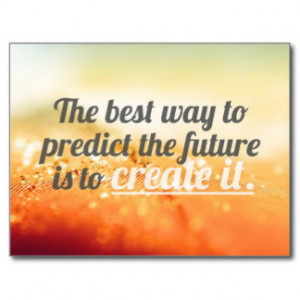 Predict The Future - Motivational Quote Post Cards