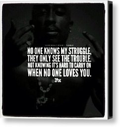 2pac Canvas Prints - #quote #tupac #2pac ##life #love Canvas Print by ...