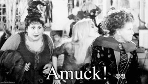 Getting Ready to Run Amuck! Amuck! Amuck!