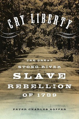 ... : The Great Stono River Slave Rebellion of 1739” as Want to Read