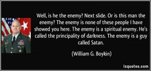 More William G. Boykin Quotes