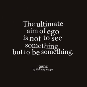 Quotes About: ego