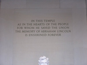 Lincoln Memorial Quote by zimmy1300
