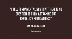 quote-Jean-Pierre-Raffarin-i-tell-fundamentalists-that-there-is-no ...