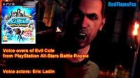PlayStation All Stars Battle Royale Evil Cole McGrath Voice Over