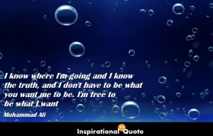 Quote » Going » Muhammad Ali – I know where I’m going and I know ...